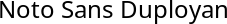Noto Sans Duployan