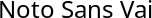 Noto Sans Vai